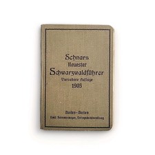 Alter Schwarzwald Reiseführer (1905) "Neuester Schwarzwaldführer" - C.W. Schnar