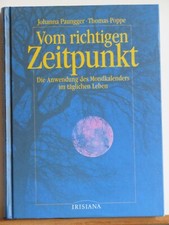 Paungger, Poppe: Vom richtigen Zeitpunkt - Die Anwendung des Mondkalenders