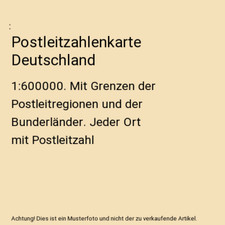 Postleitzahlenkarte Deutschland: 1:600000. Mit Grenzen der Postleitregionen und 