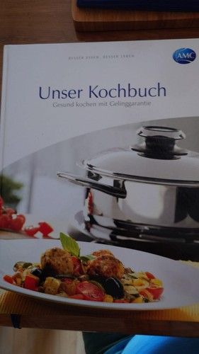 Amc unser kochbuch - -, gesund