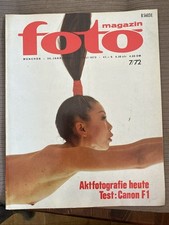 Magazin Foto Heft Nr. 7/72 Aktfotografie heute Kameratechnik  Canon F1 Vintage