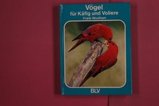 291516 Frank Woolham VÖGEL FÜR KÄFIG UND VOLIERE BLV Verlagsgesellschaft HC