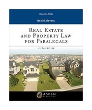 Real Estate and Property Law for Paralegals, Neal R. Bevans