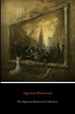 The Algernon Blackwood