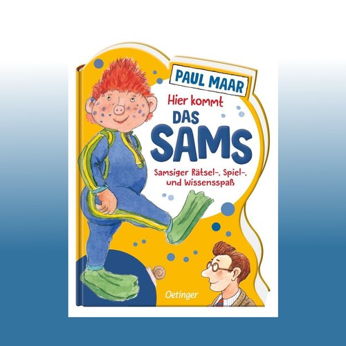 Hier kommt das - , sams