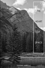 The Heart of Space Cendrine