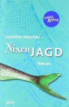 Nixenjagd von mischke - von, susanne