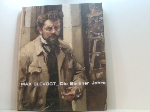 Max slevogt die - slevogt:, berliner