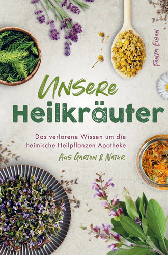 Unsere heilkräuter das - unsere,