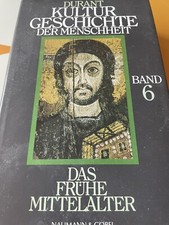Kulturgeschichte Der Menschheit Band 6 Das Frühe Mittelalter