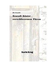 Die Familie - Gewalt hinter