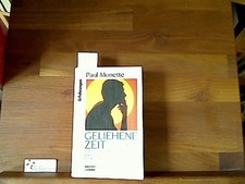 Geliehene Zeit Monette, Paul :