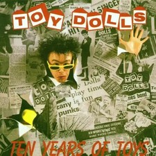 Toy Dolls - Ten Years of Toys