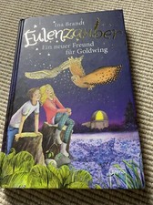 Eulenzauber 8 Ein neuer Freund für Goldwing Ina Brandt Arena Gebunden antolin