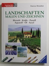 Landschaften malen und zeichnen Bleistift, Kohle, Pastell, Aqurell, Öl, Acryl Mo