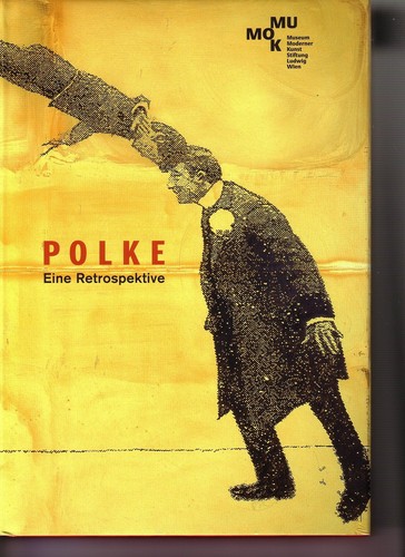 Polke eine retrospektive die - retrospektive:,