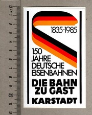 Aufkleber/Sticker DB Bundesbahn 150 Jahre Deutsche Eisenbahnen KARSTADT