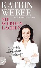 Sie werden lachen: Größtenteils schonungslose Erinn... | Buch | Zustand sehr gut