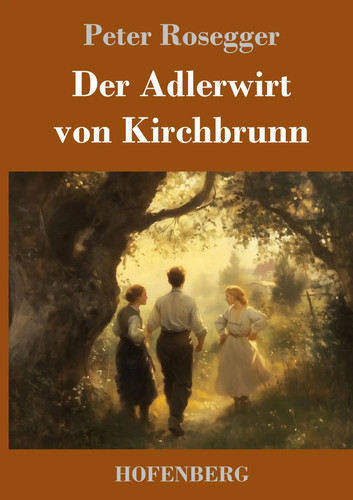 Der adlerwirt von kirchbrunn - adlerwirt, |
