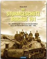 Die Sturmgeschützbrigade 191: Die Büffel-Brigade im Ei... | Buch | Zustand gut
