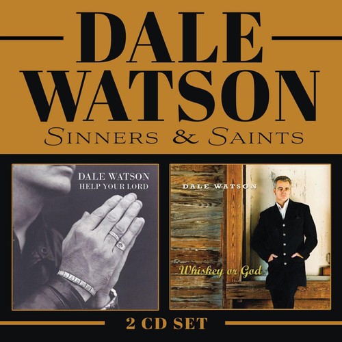 Dale watson sinners - sinners, &