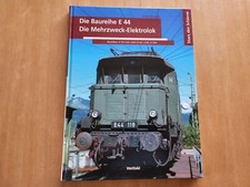 Die Baureihe E 44 - Stars der Schiene  (Weltbild)    --Gebundenes Buch--
