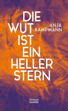 Die wut ist ein heller - ein, stern