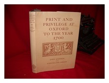 Johnson,John De Monins. Strickland Gibson Aufdruck & Privilege Auf Oxford To The