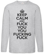 Keep Calm And  Langarm T-Shirt