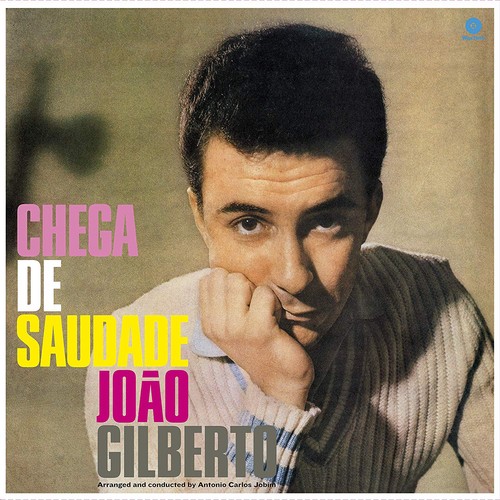Joao gilberto chega saudade - joao, de