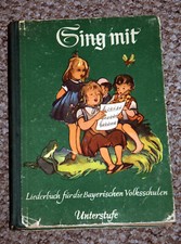 Sing mit, Liederbuch für die Bayerischern Volksschulen, Unterstufe, BSV 1948