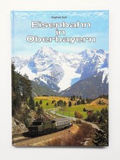 Eisenbahn in Oberbayern Band