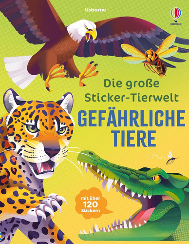 Die große sticker tierwelt - große, sticker-tierwelt