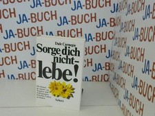 Sorge dich nicht lebe - dich, nicht-lebe