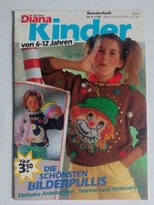 Die kleine Diana Sonderheft - Kinder von 6-12 Jahren: Die schönsten Bilderpullis