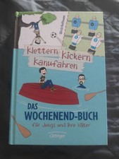 Klettern, Kickern, Kanufahren