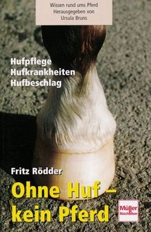 Ohne huf kein pferd - huf,