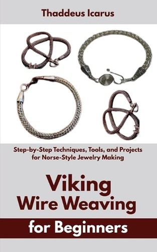 Viking wire weaving for - weaving,