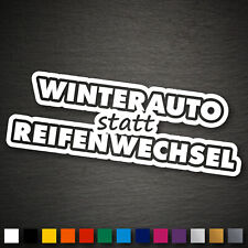 13138 Winterauto statt Reifenwechsel Aufkleber 67x200mm Winter Auto Tuning JDM