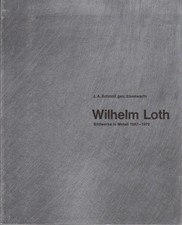 Wilhelm Loth. Bildwerke in