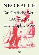 Neo Rauch: Das grafische Werk