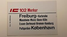 IC 102 Merkur 103 Zuglaufschild Lokschild Bundesbahn DB Schild DSB NSB