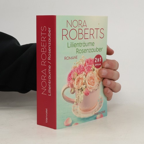 Rosenzauber nora roberts - rosenzauber ,