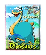 Dinosaurs Coloring Book for Toddlers: Dinosaur Toddler Girl Boy Coloring Book & 
