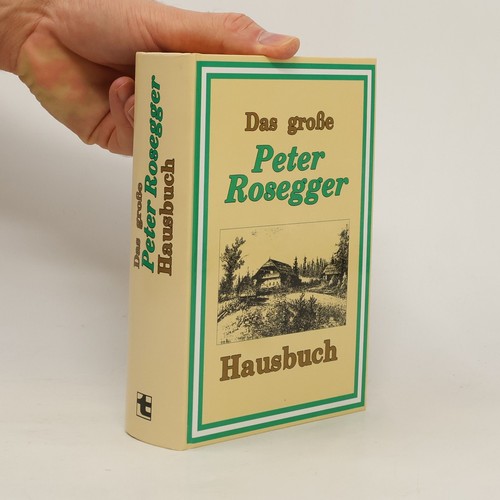 Das große peter rosegger - das,