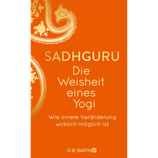 Die Weisheit eines Yogi: Wie