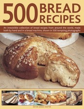 500 Bread Recipes by Shapter