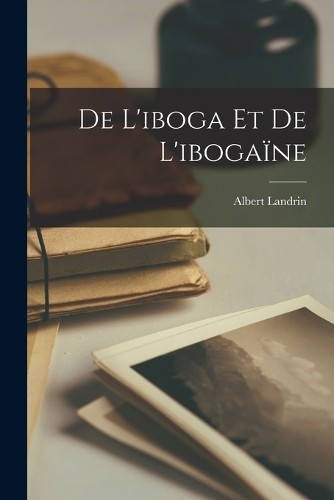Albert landrin iboga et - albert, de