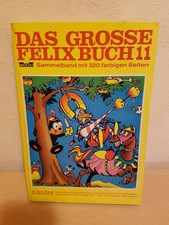 Das große Felixbuch 11 Sammelband mit 320 farbigen Seiten Band 554-561