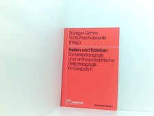 Heilen und erziehen - heilen,